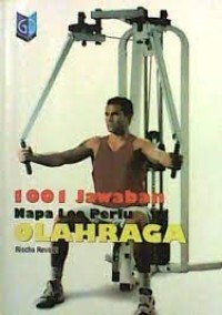 Image of 1001 Jawaban Napa Loe Perlu Olah Raga