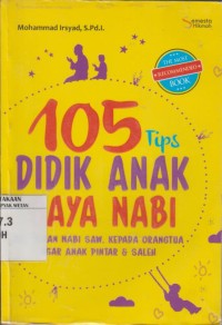 Image of 105 Tips Didik Anak Gaya Nabi