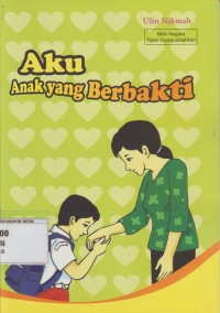 Image of Aku Anak yang Berbakti