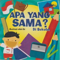 Image of Apa yang Sama ? di Sekolah