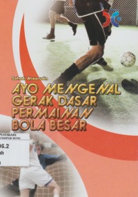 Image of Ayo Mengenal Gerak Dasar Permainan Bola Besar