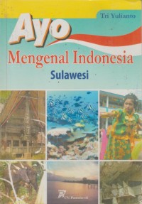 Image of Ayo Mengenal Indonesia Sulawesi