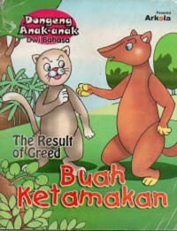 Image of Buah Ketamakan = The Result of Greed