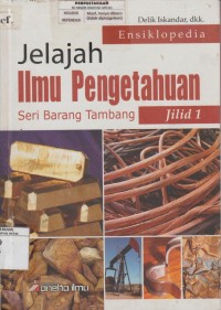 Image of Ensiklopedia Jelajah Ilmu Pengetahuan: Seri Barang Tambang Jilid 1