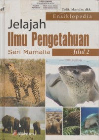 Image of Ensiklopedia Jelajah Ilmu Pengetahuan: Seri Mamalia Jilid 2