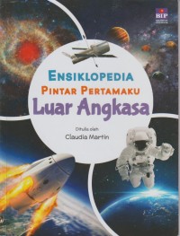 Image of Ensiklopedia Pintar Pertamaku Luar Angkasa