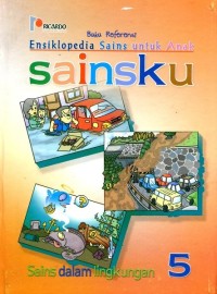 Image of Ensiklopedia Sains untuk Anak : Sainsku