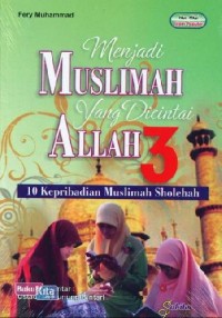 Image of Menjadi Muslimah Yang Dicintai Allah 3