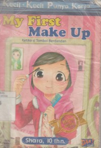 Image of My First Make Up, Ketika si Tomboi Berdandan