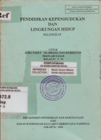 Image of Pendidikan Kependudukan dan Lingkungan Hidup Pelengkap Olahraga dan Kesehatan Kelas IV, V, VI