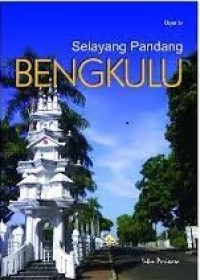 Image of Selayang Pandang Bengkulu
