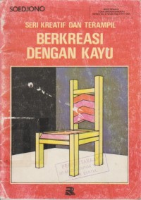 Image of Seri Kreatif dan Terampil Berkreasi Dengan Kayu