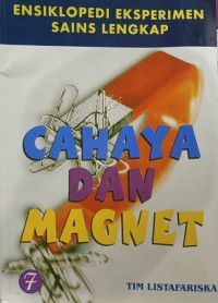 Image of Ensiklopedi Eksperimen Sains Lengkap 7: Cahaya Dan Magnet