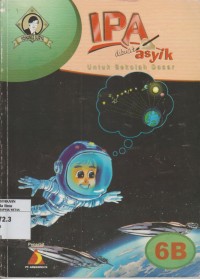 Image of IPA Dibuat Asyik untuk Sekolah Dasar Kelas 6B