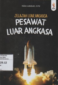 Image of Jelajah Luar Angkasa : Pesawat Luar Angkasa