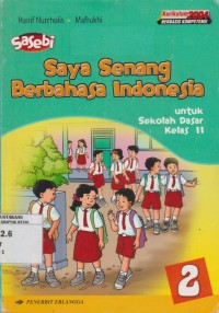 Image of Saya Senang Berbahasa Indonesia untuk SD Kelas II