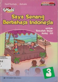 Image of Saya Senang Berbahasa Indonesia untuk SD Kelas III